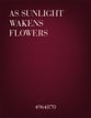 As Sunlight Wakens Flowers SA choral sheet music cover